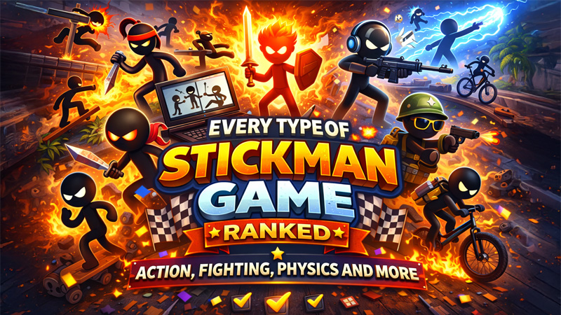 Every Type of Stickman Game Ranked: Action, Fighting, Physics and More